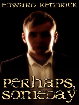 Perhaps, Someday - ebook